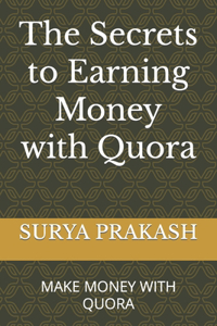 Secrets to Earning Money with Quora