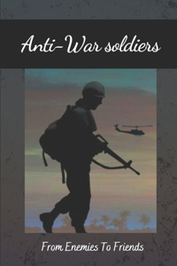 Anti-War soldiers