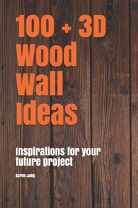 100 + 3D Wood Wall Ideas