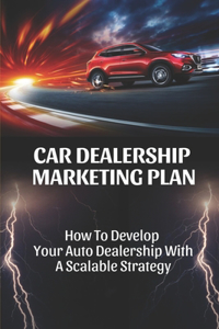 Car Dealership Marketing Plan