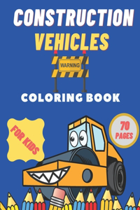 Construction Vehicles Coloring Book For Kids