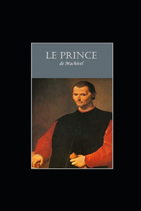 Le Prince Nicolas Machiavel illustree