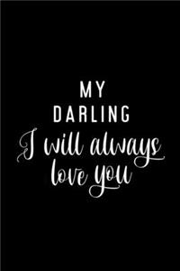 My Darling I will Always Love You