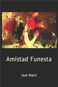 Amistad Funesta