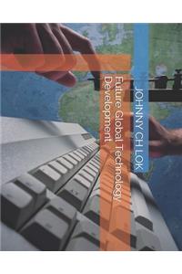 Future Global Technology Development