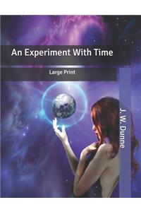 An Experiment With Time