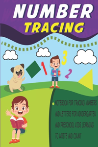 number tracing notebook for tracing numbers and letters for kindergarten and preschool kids learning to write and count