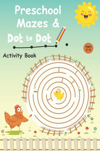 Preschool mazes and dot to dots activity book Ages 3-5