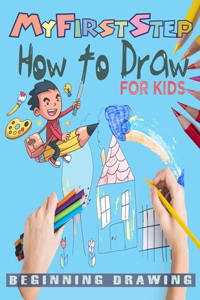 My First Step How To Draw