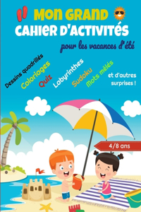 Mon Grand cahier d'activités pour les vacances d'été