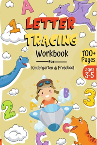 Letter Tracing Workbook for Kindergarten & Preschool ages 3-5