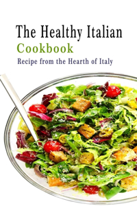 The Healthy Italian Cookbook