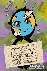 Zera's Guide To Saving The Planet