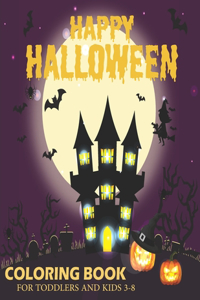 Happy Halloween Coloring Book For Toddlers and Kids 3-8