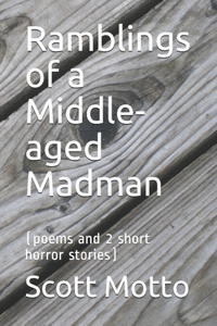 Ramblings of a Middle-aged Madman