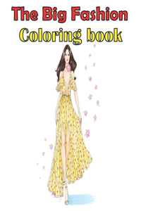 The Big Fashion Coloring Book
