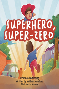 Superhero, Super-Zero
