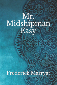 Mr. Midshipman Easy