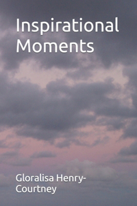 Inspirational Moments