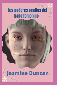 Los poderes ocultos del baño femenino