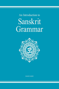 Introduction to Sanskrit Grammar