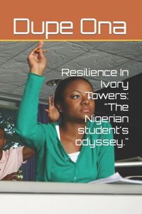 Resilience In Ivory Towers