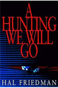 A Hunting We Will Go