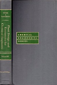 Plant Design and Economics for Chemical Engineers (Chemical Engineering)