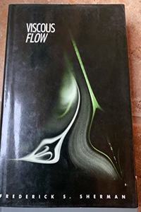 Viscous Flow (MCGRAW HILL SERIES IN MECHANICAL ENGINEERING)