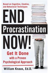 End Procrastination Now!