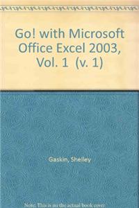 Go Ser Microsft Excel 2003 Vol 1 & CD Pkg
