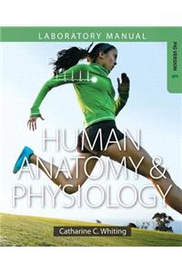 Human Anatomy & Physiology Laboratory Manual