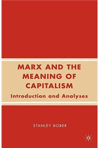 Marx and the Meaning of Capitalism