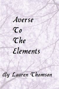 Averse to The Elements