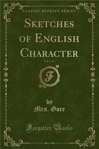 Sketches of English Character, Vol. 1 of 2 (Classic Reprint)