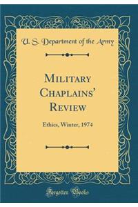 Military Chaplains' Review: Ethics, Winter, 1974 (Classic Reprint)