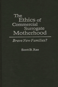 Ethics of Commercial Surrogate Motherhood