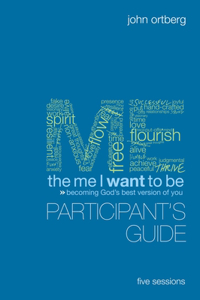 The Me I Want to Be Participant's Guide