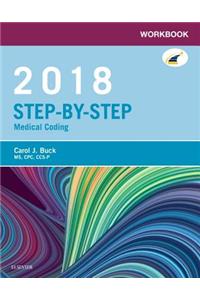 Workbook for Step-By-Step Medical Coding, 2018 Edition