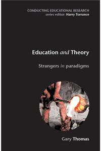 Education and Theory: Strangers in Paradigms