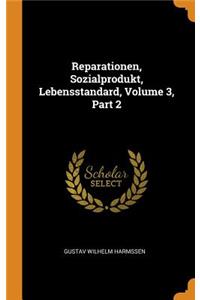 Reparationen, Sozialprodukt, Lebensstandard, Volume 3, Part 2