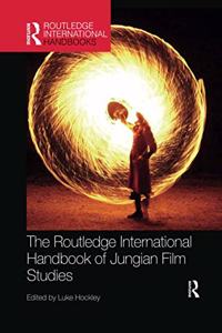 Routledge International Handbook of Jungian Film Studies