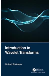 Introduction to Wavelet Transforms