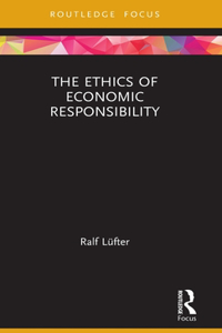 Ethics of Economic Responsibility