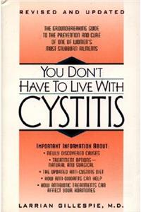 You Don't Have to Live with Cystitis
