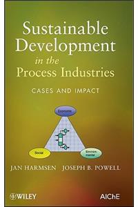 Sustainable Development in the Process Industries