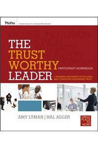 The Trustworthy Leader Participant Workbook