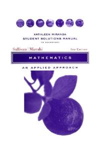 Student Solutions Manual to Accompany Mathematics: An Applied Approach, 8e