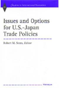 Issues and Options for U.S.-Japan Trade Policies