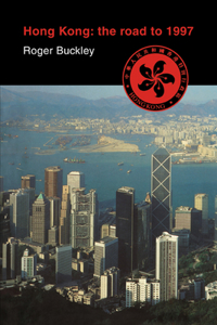 Hong Kong: The Road to 1997